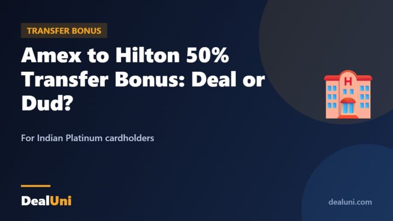 Amex to Hilton 50% Transfer Bonus: Deal or Dud? — DealUni