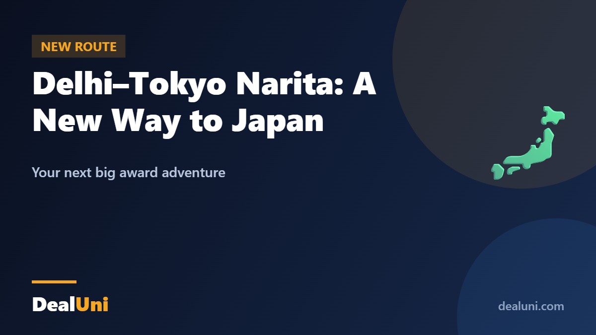 Delhi–Tokyo Narita: A New Way to Japan — DealUni