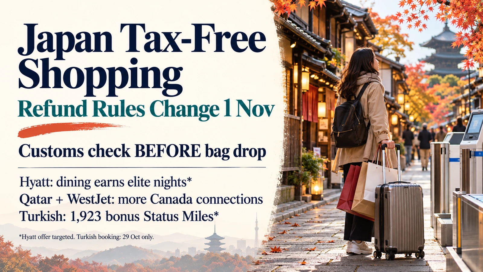 Japan tax-free shopping refund rules from 1 November 2026, plus Hyatt, Qatar–WestJet and Turkish updates